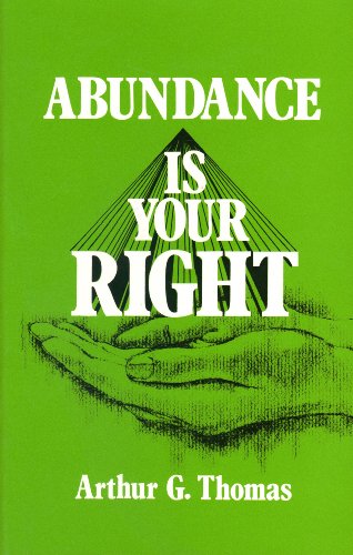 9780941992107: Abundance Is Your Right