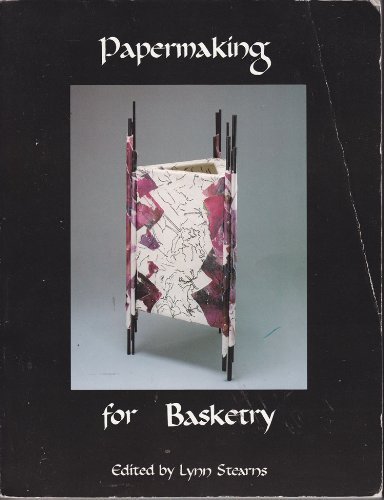 Imagen de archivo de Papermaking in Basketry a la venta por Better World Books: West