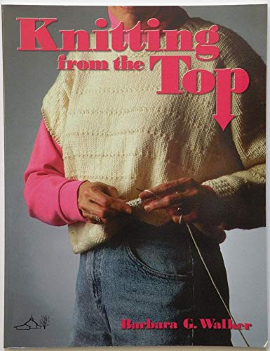 Imagen de archivo de Knitting from the Top a la venta por GF Books, Inc.