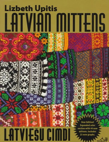 Stock image for Latvian Mittens: Traditional Designs & Techniques for sale by Ergodebooks