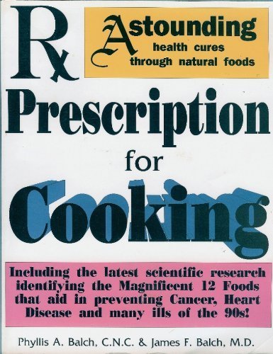 Imagen de archivo de RX Prescription for Cooking and Dietary Wellness: The Wellness Book of the 90's a la venta por ThriftBooks-Atlanta