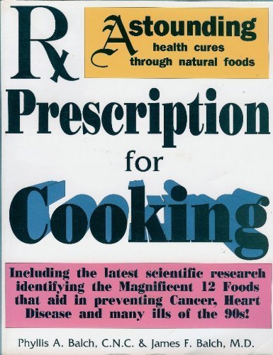 Stock image for RX Prescription for Cooking and Dietary Wellness: The Wellness Book of the 90's for sale by ThriftBooks-Atlanta