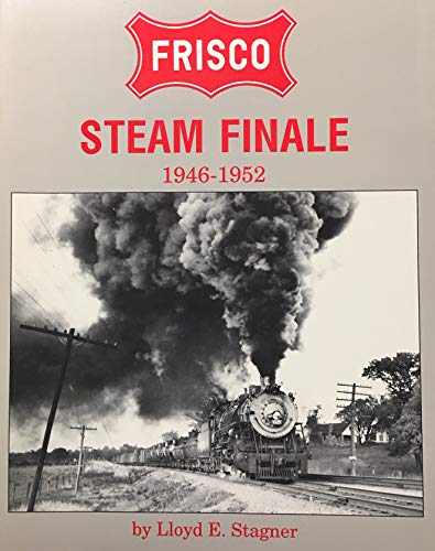Stock image for Frisco Steam Finale 1946-1952 for sale by HPB Inc.