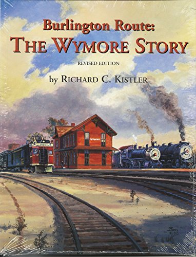 9780942035612: Burlington Route: The Wymore Story