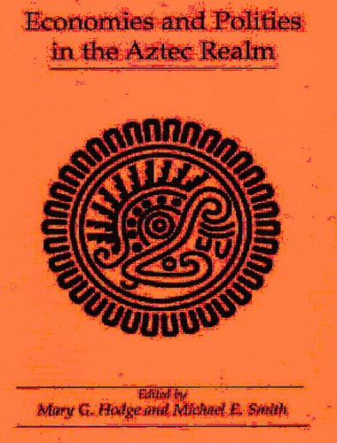 Stock image for Economies and Polities in the Aztec Realm (Studies on Culture and Society) for sale by HPB-Red