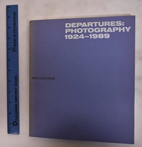 Stock image for Departures: Photography 1924-1989 for sale by Better World Books