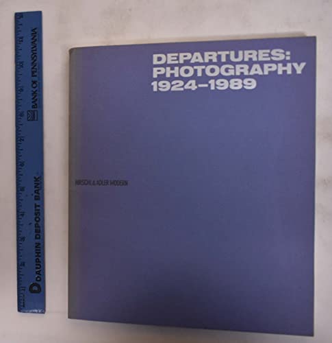 9780942051209: Departures: Photography 1924-1989