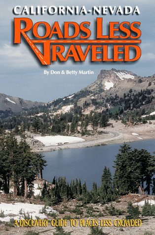 9780942053289: California-Nevada Roads Less Traveled: A Discovery Guide to Places Less Crowded