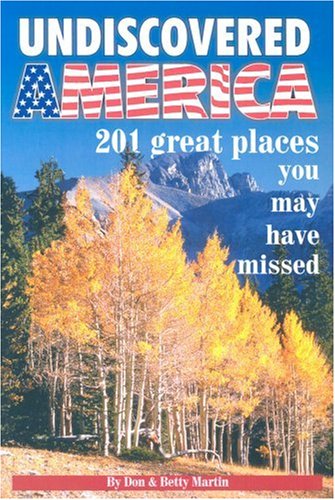 Stock image for Undiscovered America: 250 Great Places You Might Have Missed for sale by SecondSale