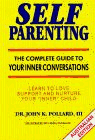 Imagen de archivo de Self Parenting: The Complete Guide to Your Inner Conversations a la venta por HPB-Diamond