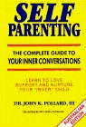 9780942055252: Self-Parenting: The Complete Guide to Your Inner Conversations
