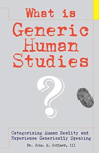 Imagen de archivo de What Is Generic Human Studies? a la venta por Lucky's Textbooks