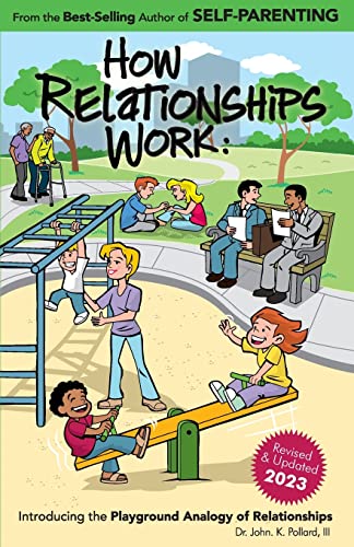 Imagen de archivo de How Relationships Work: Introducing the Playground Analogy of Relationships a la venta por Lucky's Textbooks