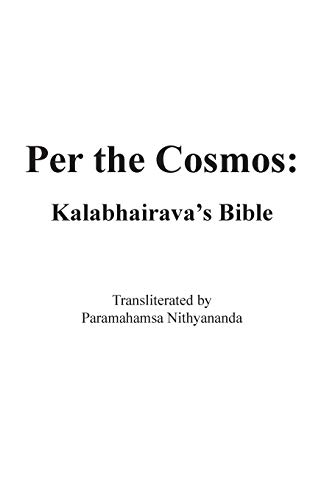 Imagen de archivo de Per the Cosmos: Kalabhairava's Bible a la venta por GF Books, Inc.