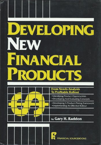 9780942061055: Developing New Financial Products: From Needs Analysis to Profitable Rollout