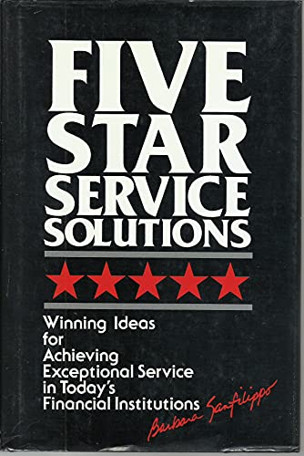 Stock image for Five-Star Service Solutions: Winning Ideas for Achieving Exceptional Service in Today's Financial Institutions for sale by RiLaoghaire