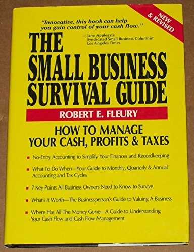 Beispielbild fr The Small Business Survival Guide: How to Manage Your Cash, Profits and Taxes zum Verkauf von HPB-Red