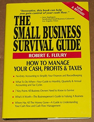 Stock image for The Small Business Survival Guide: How to Manage Your Cash, Profits and Taxes for sale by HPB-Red