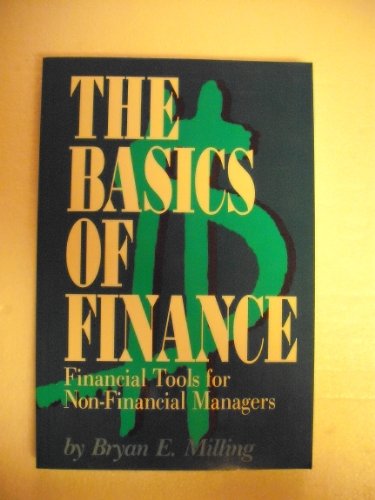 Stock image for The Basics of Finance: Financial Tools for Non-Financial Managers for sale by SecondSale