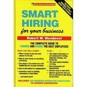 Beispielbild fr Smart Hiring for Your Business (Small Business Sourcebooks) zum Verkauf von More Than Words