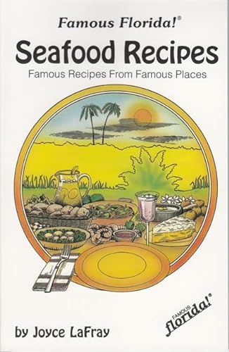 Beispielbild fr Famous Florida Seafood Recipes: Famous Recipes from Famous Places zum Verkauf von ThriftBooks-Dallas