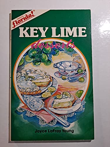 Imagen de archivo de Key Lime Desserts : Famous Recipes From Famous Places (Famous Florida) a la venta por SecondSale