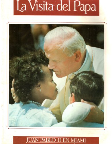 Stock image for LA Visita Del Papa: Juan Pablo II En Miami for sale by Modetz Errands-n-More, L.L.C.