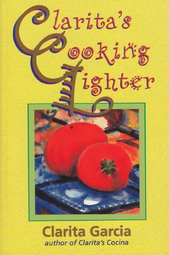 Imagen de archivo de Clarita's Cooking Lighter a la venta por ThriftBooks-Atlanta