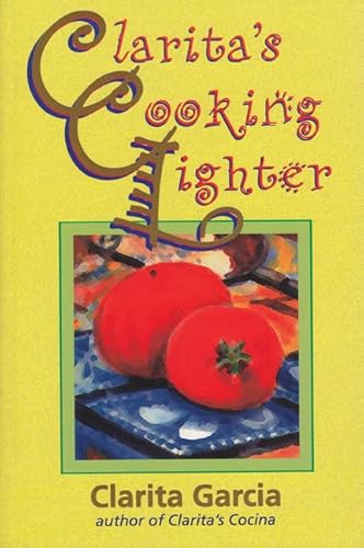 Stock image for Clarita's Cooking Lighter for sale by ThriftBooks-Atlanta