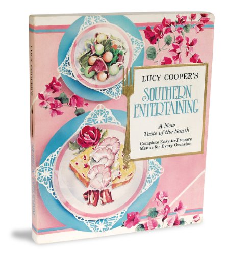 Stock image for Lucy Cooper's Southern Entertaining: A New Taste of the South for sale by HPB-Emerald