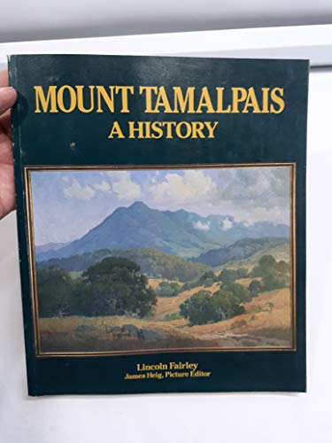 9780942087017: Mount Tamalpais: A History