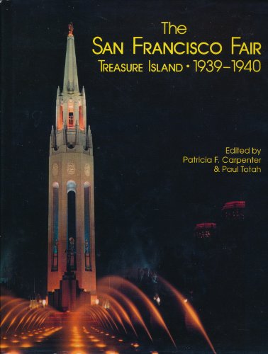 Stock image for San Francisco Fair Treasure Island 1939-1940 for sale by Reliant Bookstore