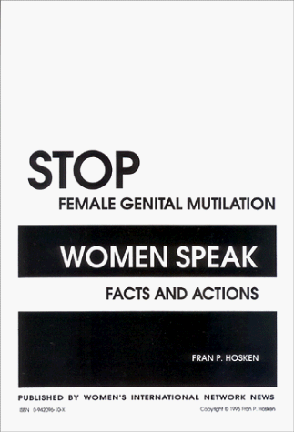 Stock image for Stop Female Genital Mutilation: Women Speak, Facts Adn Actions for sale by Blue Vase Books
