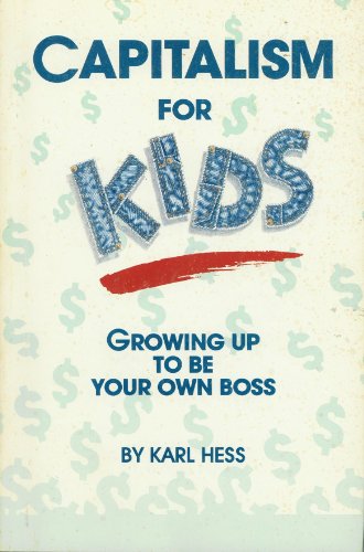 Beispielbild fr Captalism for Kids: Growing Up to Be Your Own Boss zum Verkauf von ThriftBooks-Dallas