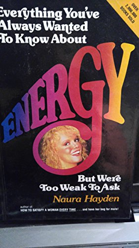 Beispielbild fr Everything You've Always Wanted to Know About Energy but Were Too Weakto Ask zum Verkauf von Once Upon A Time Books