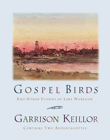 Stock image for Gospel Birds: And Other Stories of Lake Wobegon for sale by The Yard Sale Store