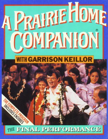 Imagen de archivo de APHC Final Performance: The Final Performance (Prairie Home Companion) a la venta por Wonder Book