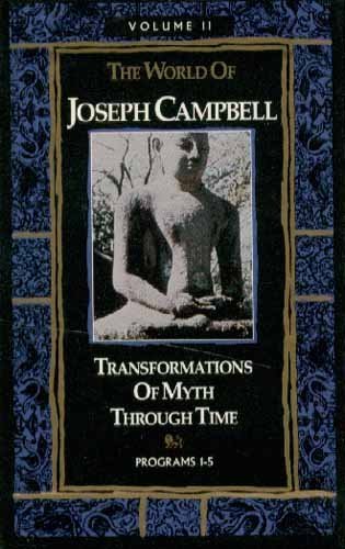 Stock image for Transformations of Myth Through Time (The World of Joseph Campbell: The Wisdom of the East, Volume 2) for sale by HPB-Diamond