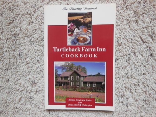 Beispielbild fr Turtleback Farm Inn Cookbook - Recipes, Secrets, and Stories from Orcas Island, Washington zum Verkauf von SecondSale