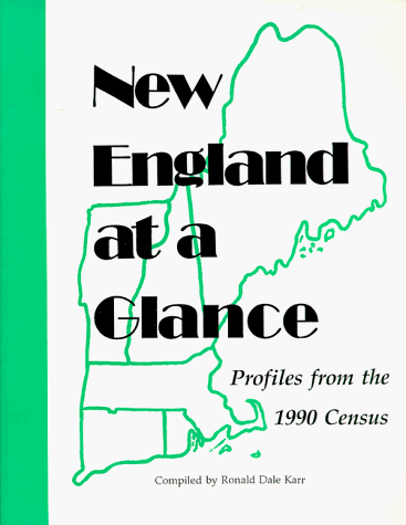 Stock image for New England at a Glance: Profiles from the 1990 Census for sale by Revaluation Books