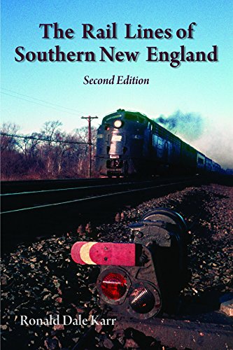 Stock image for The Rail Lines of Southern New England, 2nd Ed. for sale by ThriftBooks-Dallas