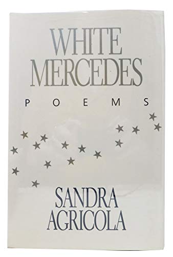 Beispielbild fr White Mercedes: Poems zum Verkauf von MARK POST, BOOKSELLER