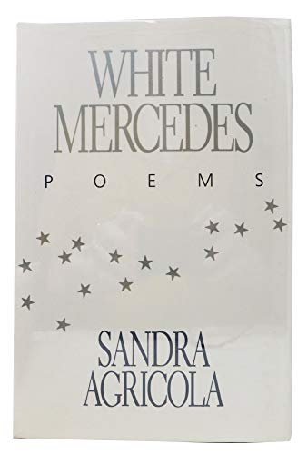 Imagen de archivo de White Mercedes: Poems a la venta por MARK POST, BOOKSELLER