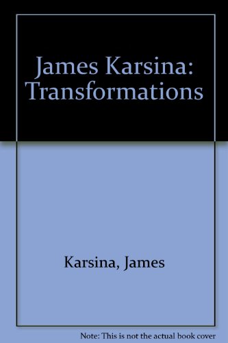 Stock image for James Karsina: Transformations for sale by Redux Books