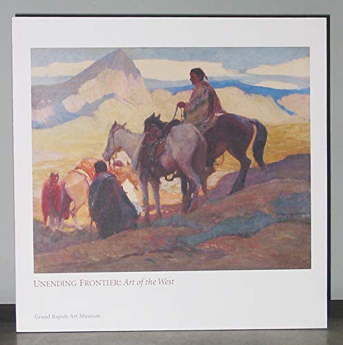Imagen de archivo de Unending Frontier: Art of the West a la venta por Redux Books