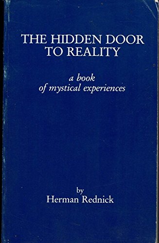 Beispielbild fr The hidden door to reality: A book of mystical experiences zum Verkauf von Books From California