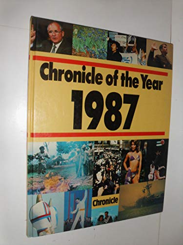 Stock image for Chronicle of the Year, 1987 for sale by Wonder Book