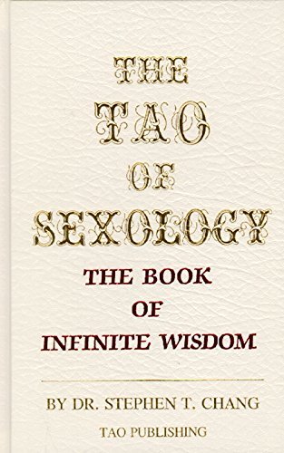 9780942196023: The Tao of sexology: The book of infinite wisdom