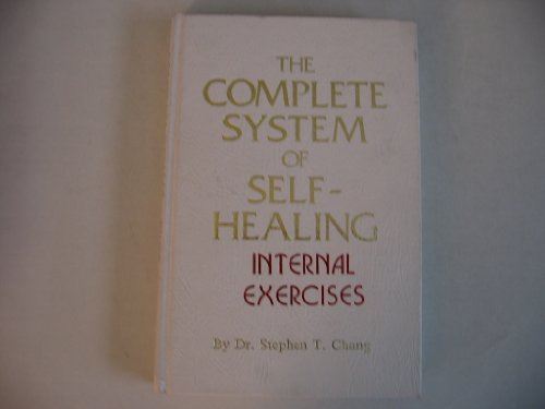 Stock image for Complete System of Self Healing: Internal Exercises for sale by WorldofBooks