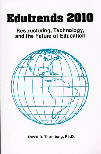 Beispielbild fr Edutrends 2010: Restructuring, Technology, and the Future of Education zum Verkauf von The Book Cellar, LLC